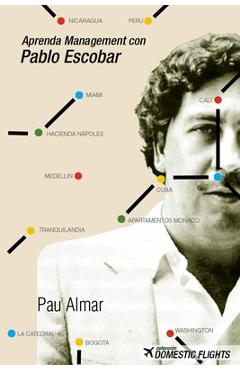 Poza produsului Aprenda Management con Pablo Escobar - Pau Almar Garayoa