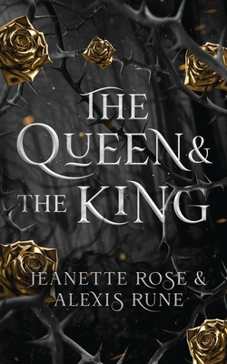 The Queen & The King: A Hades & Persephone Retelling - Alexis Rune