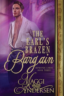 The Earl's Brazen Bargain - Maggi Andersen