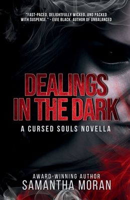 Dealings in the Dark - Samantha Moran