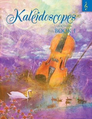 Kaleidoscopes for Violin Book 1 - Elise Winters