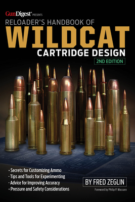 Reloader's Handbook of Wildcat Cartridge Design - Fred Zeglin
