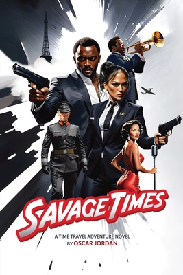 Savage Times - Oscar Jordan