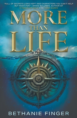 More Than Life: A YA Historical Fantasy - Bethanie Finger
