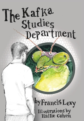 The Kafka Studies Department - Francis Levy