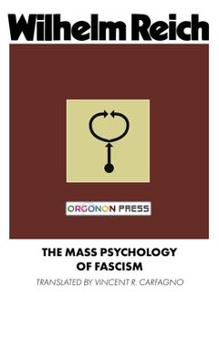 Poza produsului The Mass Psychology of Fascism - Wilhelm Reich