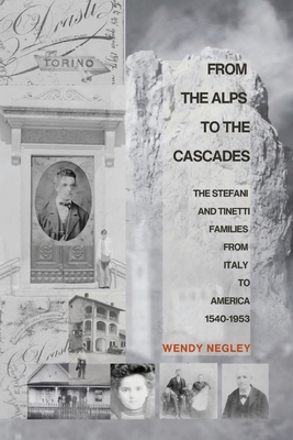 From the Alps to the Cascades - Wendy Negley