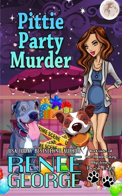 Pittie Party Murder - Renee George