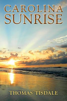 Carolina Sunrise - Thomas Tisdale