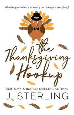 Coperta cărții 'The Thanksgiving Hookup - J. Sterling'