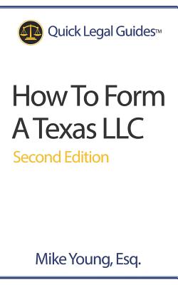 How To Form A Texas LLC - Mike Young Esq