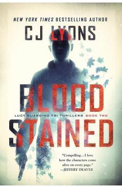 Poza produsului Blood Stained: a Lucy Guardino FBI Thriller - Cj Lyons