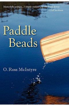 Coperta cărții 'Paddle Beads - O. Ross Mcintyre'
