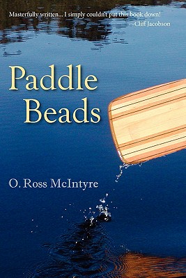 Coperta cărții 'Paddle Beads - O. Ross Mcintyre'