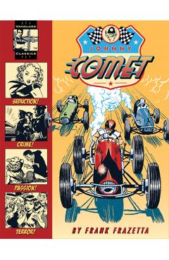 The Complete Frazetta Johnny Comet