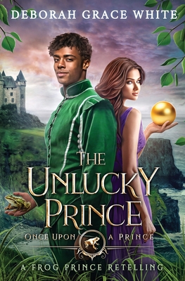 Coperta cărții 'The Unlucky Prince: A Frog Prince Retelling - Deborah Grace White'