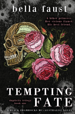 Tempting Fate: a dark and angsty love triangle romance - Bella Faust