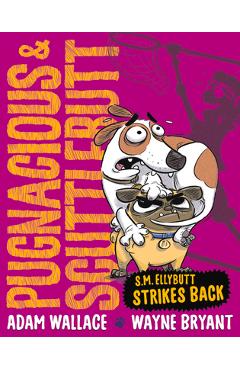 Coperta cărții 'Pugnacious and Scuttlebutt: S.M. Ellybutt Strikes Back - Adam Wallace'