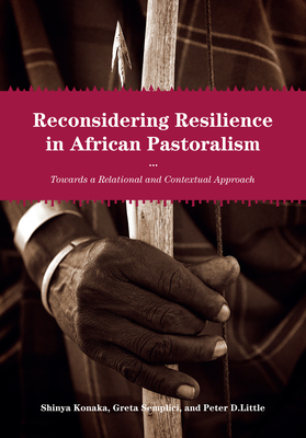 Coperta cărții 'Reconsidering Resilience in African Pastoralism: Towards a Relational and Contextual Approach - Shinya Konaka'