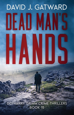Coperta cărții 'Dead Man's hands - David J. Gatward'