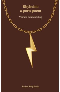 Coperta cărții 'Rhyheim: A Porn Poem - Vikram Kolmannskog'