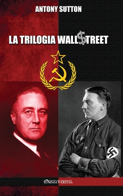 La trilogia Wall Street - Antony Sutton