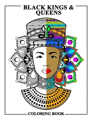 Black Kings and Queens Coloring Book: Adult Colouring Fun Stress Relief Relaxation and Escape - Aryla Publishing