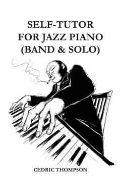 Coperta cărții 'Self-Tutor for Jazz Piano - Cedric Thompson'