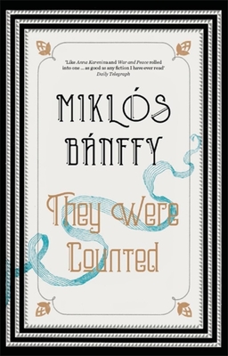 They Were Counted - Miklos Banffy