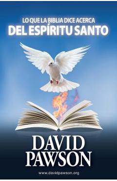 Coperta cărții 'Lo Que La Biblia Dice Acerca del Espíritu Santo - David Pawson'