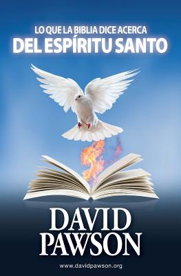 Coperta cărții 'Lo Que La Biblia Dice Acerca del Espíritu Santo - David Pawson'