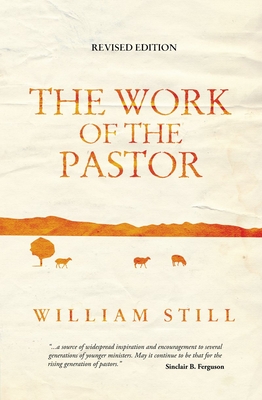 The Work of the Pastor - William Still