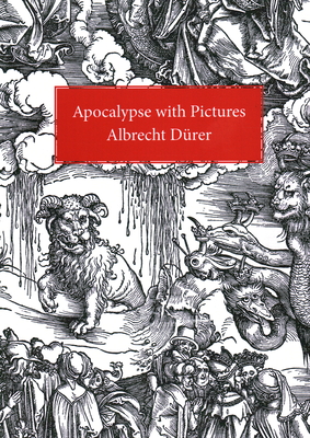 Apocalypse with Pictures - Albrecht Durer