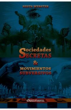 Coperta cărții 'Sociedades secretas y movimientos subversivos - Nesta Webster'