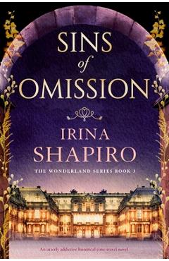 Poza produsului Sins of Omission: An utterly addictive historical time-travel novel - Irina Shapiro