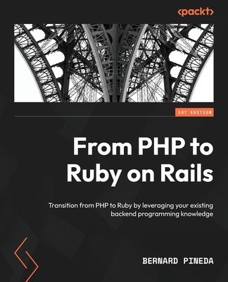 Coperta cărții 'From PHP to Ruby on Rails: Transition from PHP to Ruby by leveraging your existing backend programming knowledge -'