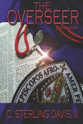The Overseer: 2nd Edition - Clinton Sterling Davis