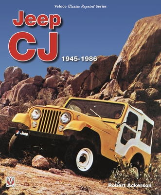 Coperta cărții 'Jeep Cj 1945 - 1986 - Robert Ackerson'