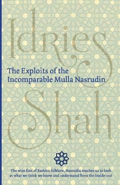Poza produsului The Exploits of the Incomparable Mulla Nasrudin - Idries Shah
