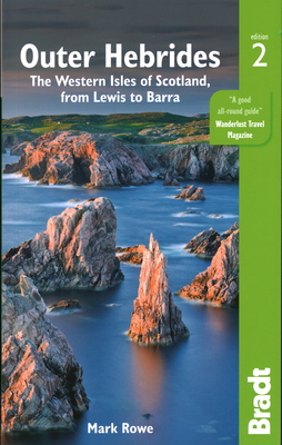 Outer Hebrides: The Western Isles of Scotland, from Lewis to Barra - Mark Rowe