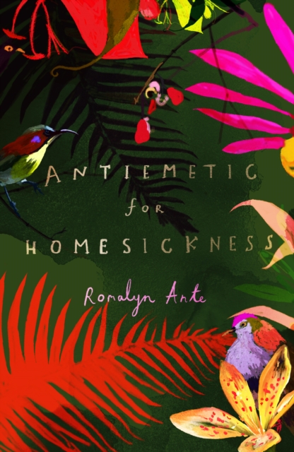 Antiemetic for Homesickness - Romalyn Ante