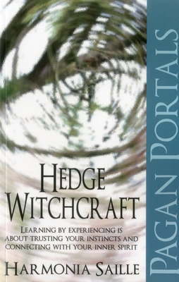 Pagan Portals: Hedge Witchcraft - Harmonia Saille