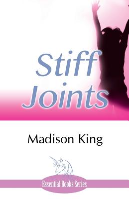 Stiff Joints - Madison King