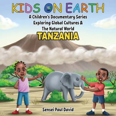 Coperta cărții 'Kids On Earth: Tanzania - Sensei Paul David'