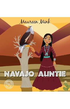 Coperta cărții 'Navajo Auntie - Maureen Mink'