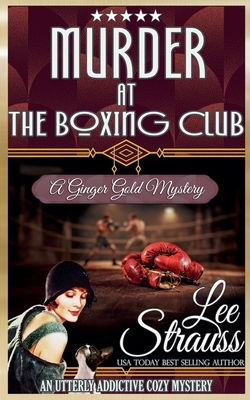 Coperta cărții 'Murder at the Boxing Club - Lee Strauss'