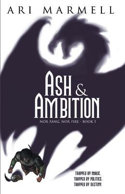 Ash & Ambition - Ari Marmell
