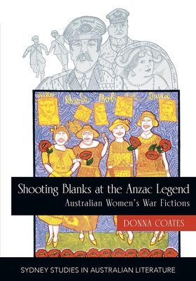 Shooting Blanks at the Anzac Legend - Donna Coates