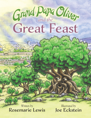 Grand Papa Oliver and the Great Feast - Rosemarie Lewis