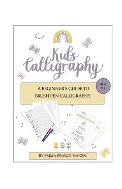 Coperta cărții 'Kids Calligraphy: A Beginner's Guide to Brush Pen Calligraphy - Emma Pearce-hagen'